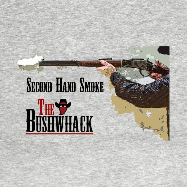 Second Hand Smoke by Bushwhackers